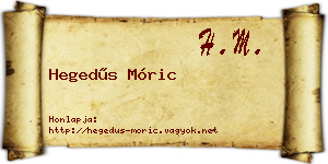 Hegedűs Móric névjegykártya
